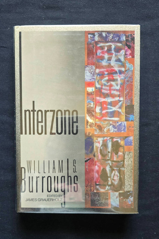 INTERZONE by William S. Burroughs (1st Ed HC w/DJ 1989)