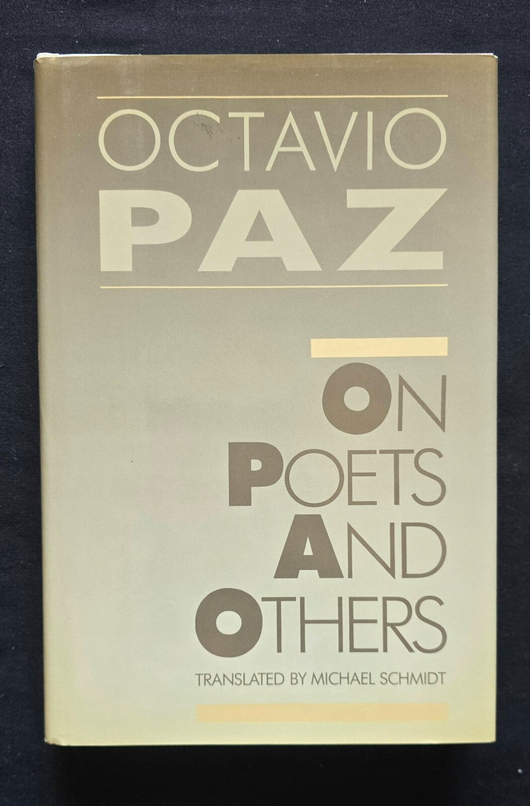 On Poets and Others by Octavio Paz Lozano (1st Ed 1986) JD