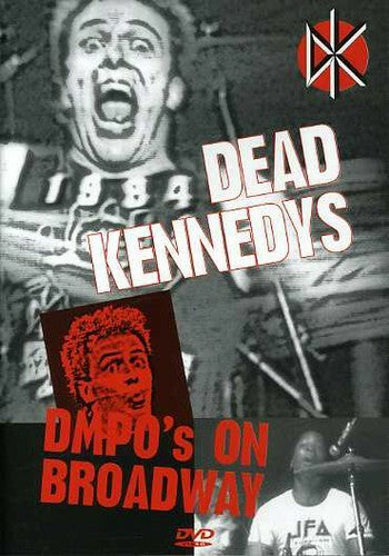 Dead Kennedys DMPO's on Broadway (DVD 1984) -JD