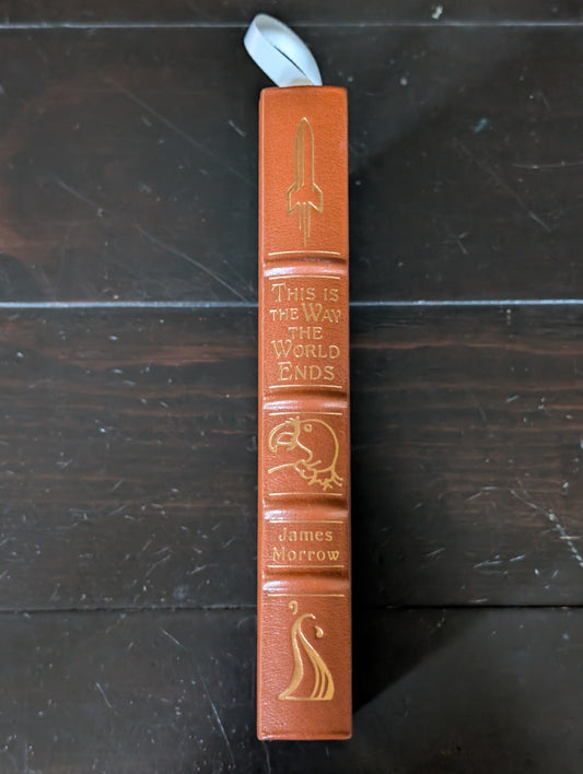 This is the Way the World Ends by James Morrow, Easton Press Leather Bound -JD