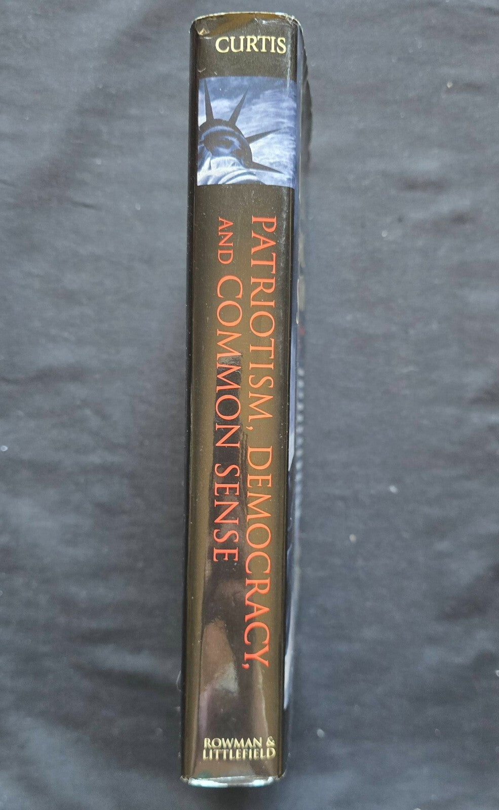 Patriotism, Democracy and Common Sense (2004, HC) JD