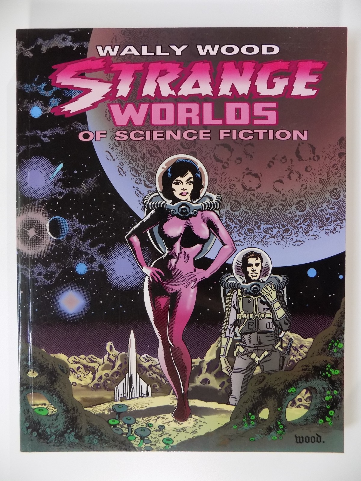 Wally Wood Strange Worlds of Science Fiction SC