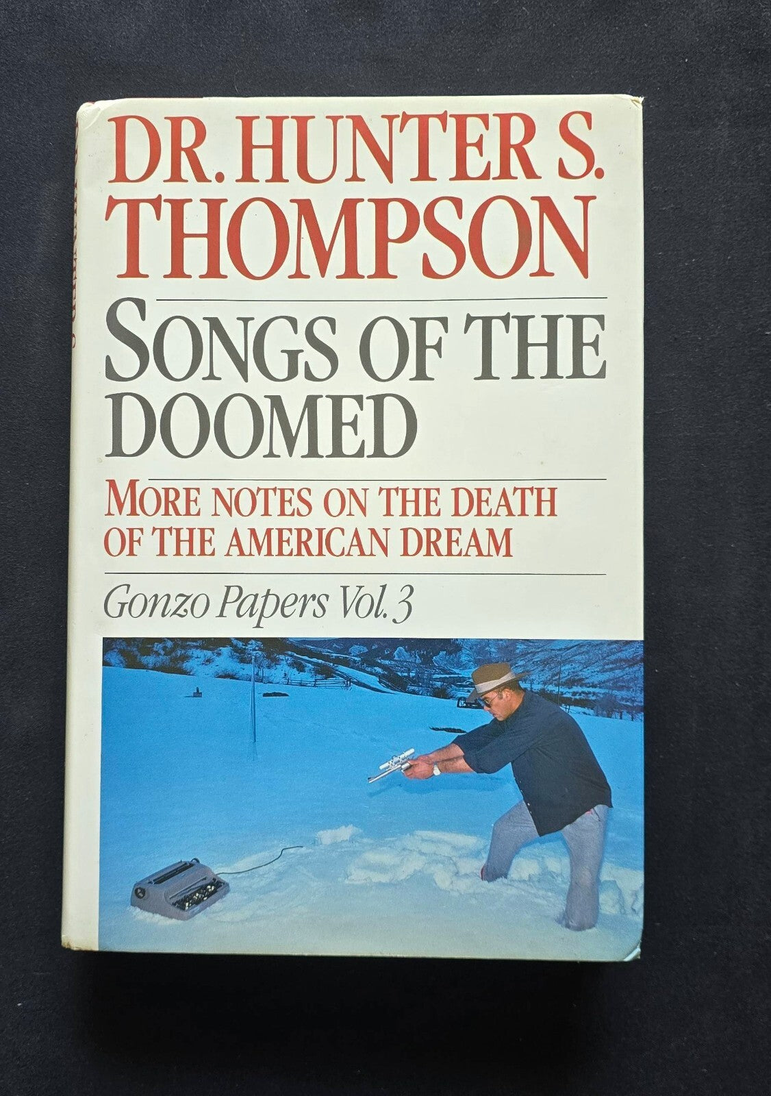 Dr. Hunter S. Thompson Songs Of The Doomed (1990, 1st Ed HC w/DJ)