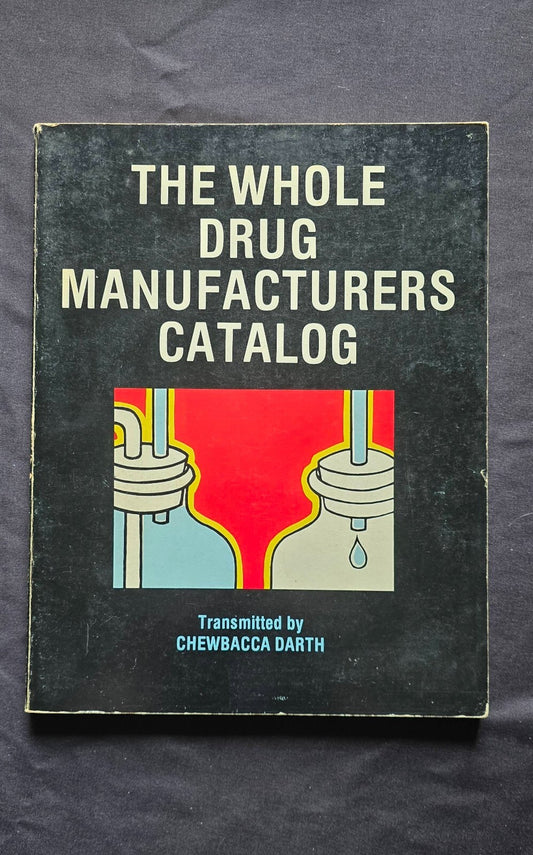 The Whole Drug Manufacturers Catalog by Chewbacca Darth (1980 PC) Educational JD