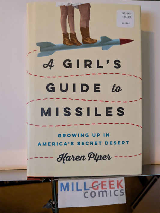 A Girl's Guide to Missiles / The Glass Universe, Karen Piper & Dava Sobel -JD