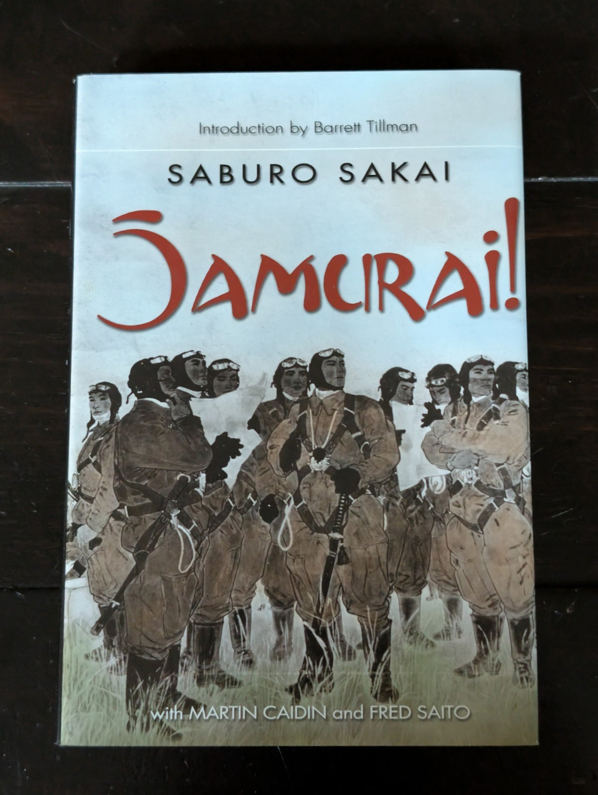Samurai by Saburo Sakai, Martin Caidin and Fred Saito (2010, Hardcover) -JD