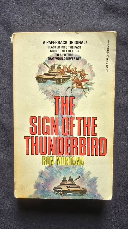 The Sign Of The Thunderbird by Ron Montana (1977 PC) - Paperback Original! - JD