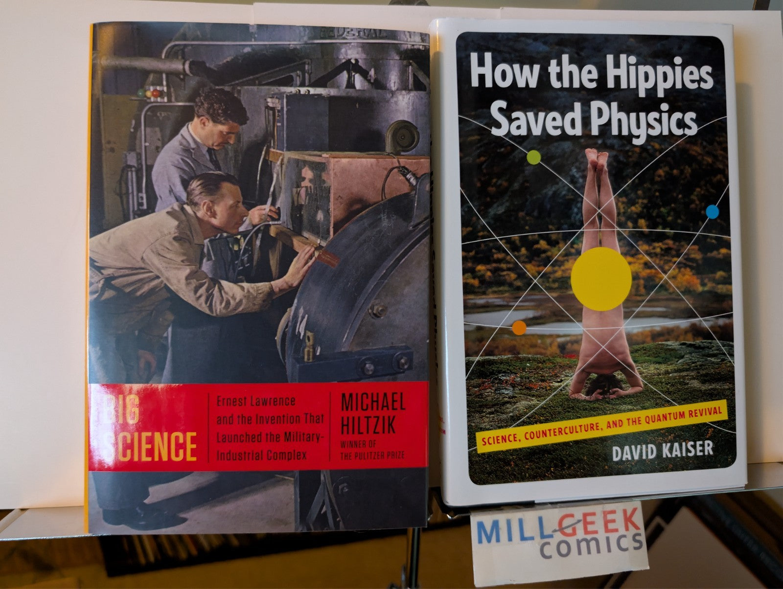 Big Science / How the Hippies Saved Physics, Hiltzik & Kaiser -JD