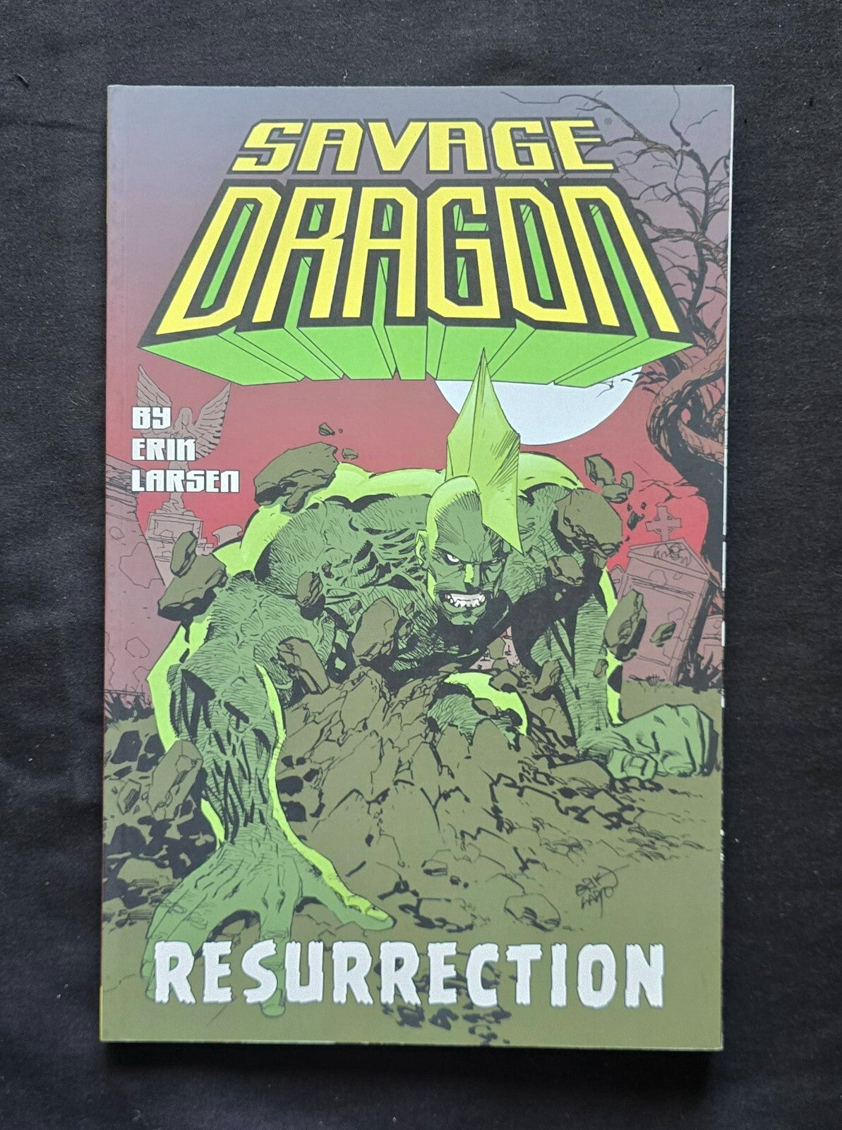 The Savage Dragon: Resurrection Vol. 11 By Erik Larsen (1st Print TPB 2007)