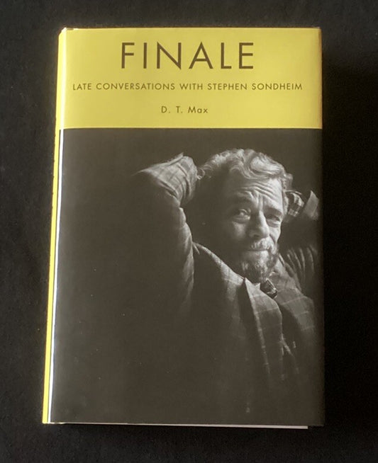 Finale: Late Conversations with Stephen Sondheim by Max, D. T. (HC, Like New)-JD