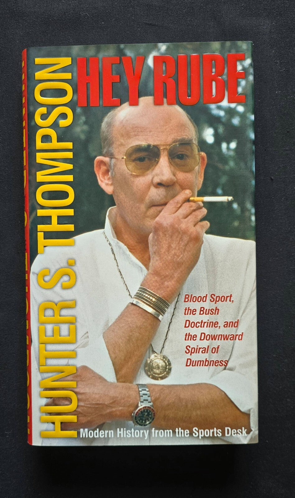 Hey Rube By Hunter S. Thompson (HC w/DJ, 2004)