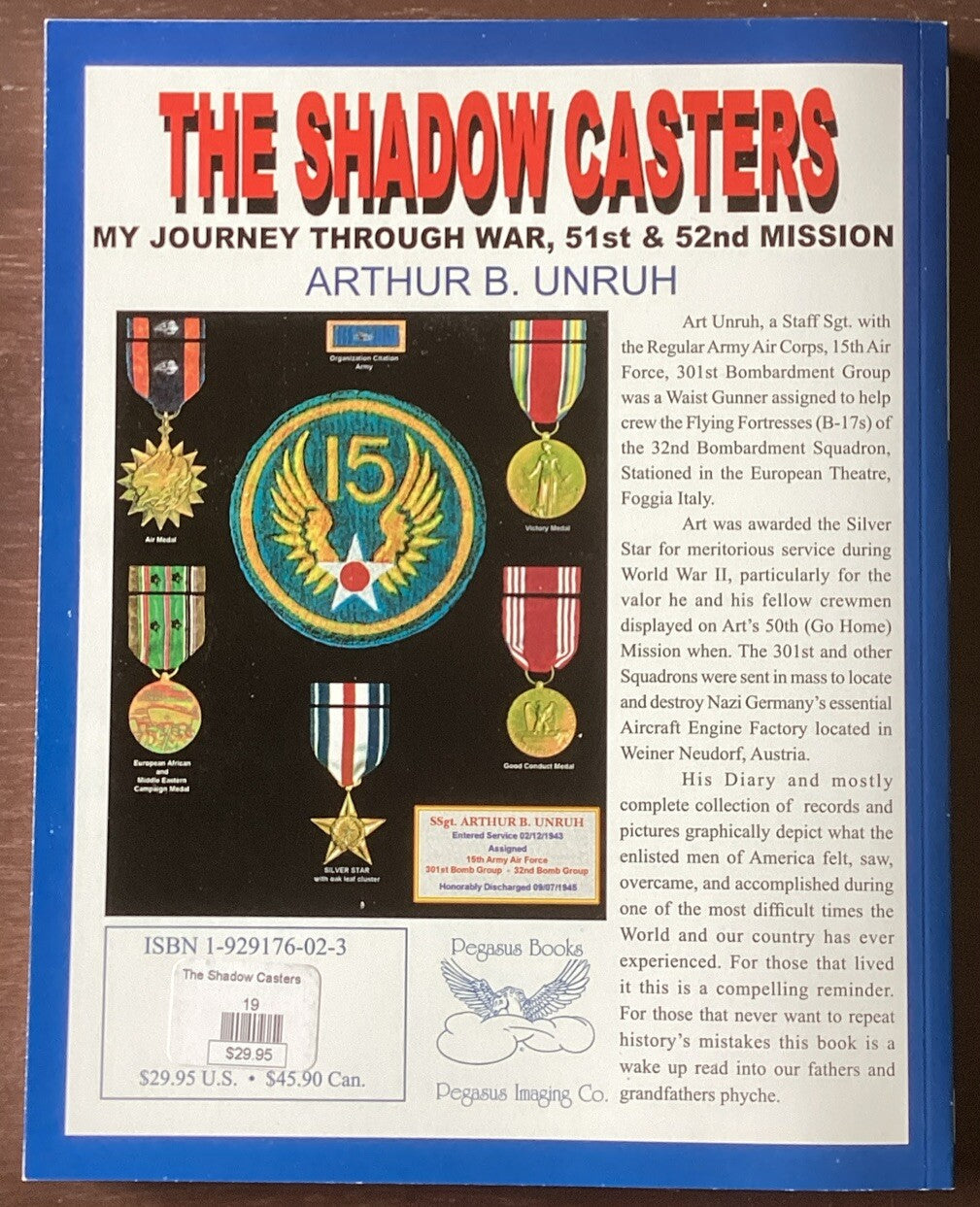 The Shadow Casters:My Journey Through War:Arthur B Unruh (Inscribed To John) -JD