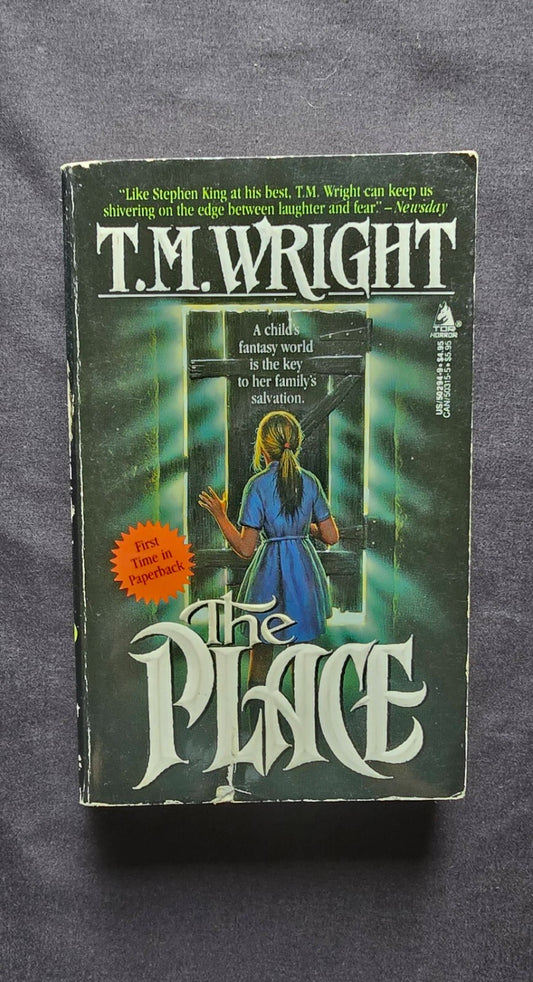 The Place by T. M. Wright (1st Edition, 1990) Paperback - JD