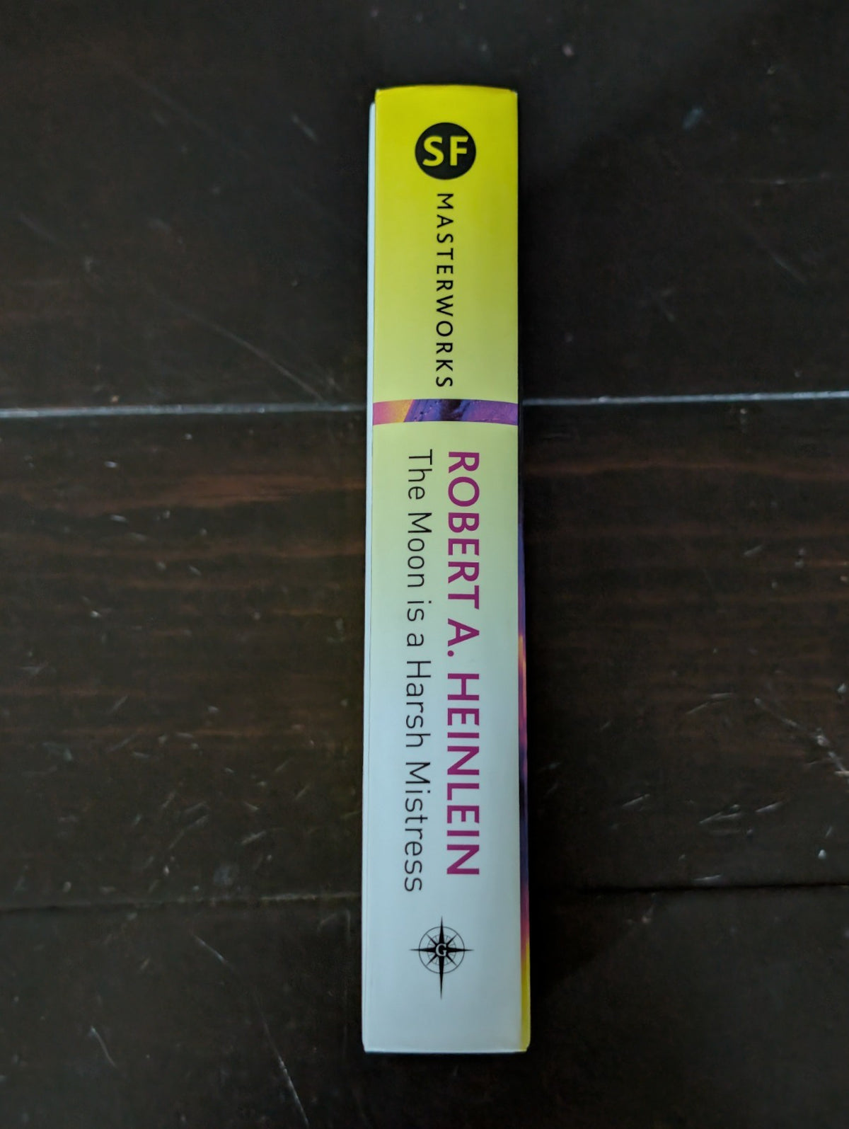The Moon is a Harsh Mistress by Robert A. Heinlein, Hardcover 2008 -JD