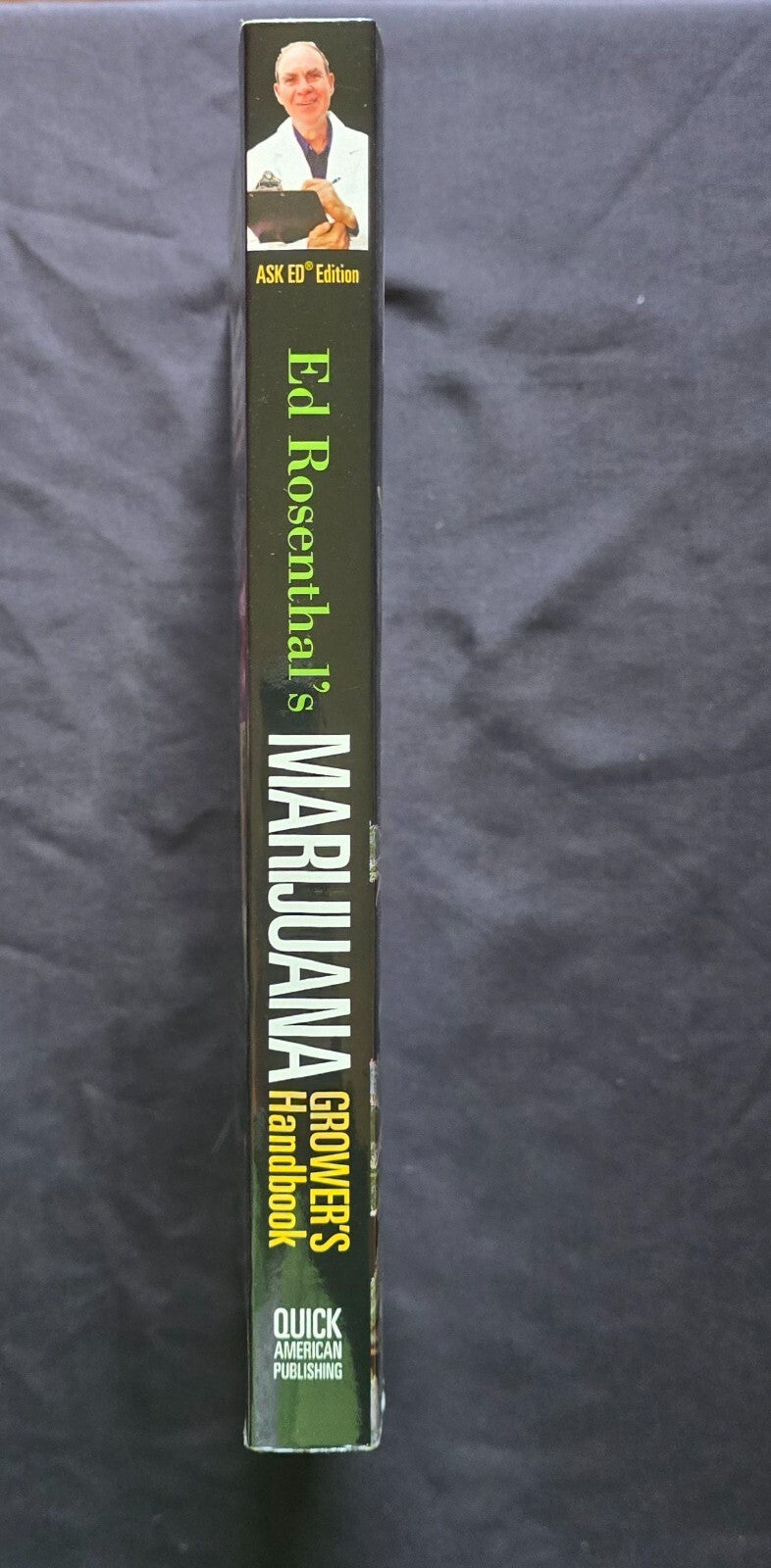 Marijuana Grower's Handbook by Ed Rosenthal (2010, 4th Print, Signed) JD