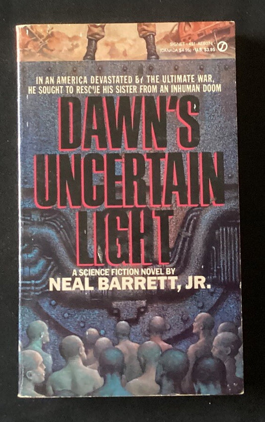 DAWN'S UNCERTAIN LIGHT By Neal Barrett, First Edition -JD