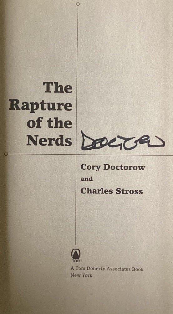 The Rapture of the Nerds Hardcover Signed 1st Cory Doctorow, Charles Stross -JD