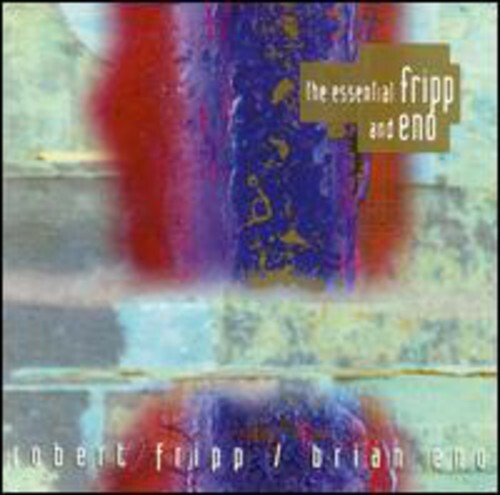 The Essential Fripp and Eno - Robert Fripp & Brian Eno (CD 1994) Like New -JD