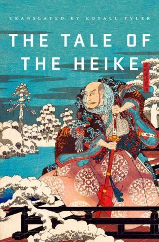 The Tale of the Heike - Translated by Royal Tyler - 2012 Hardcover -JD