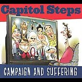 Campaign and Suffering [Slimline] by Capitol Steps (CD 2008) -JD